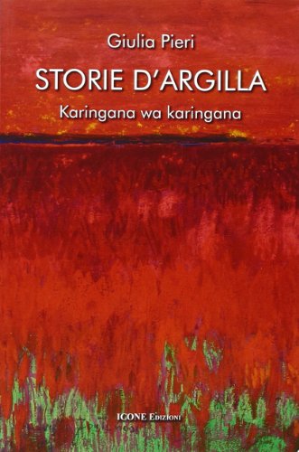 9788887494754: Storie d'argilla. Karingana wa karingana (Strumenti di pace)