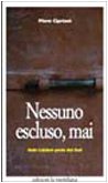 Beispielbild fr Nessuno escluso, mai. Italo Calabr prete del Sud (Paceinsieme. alle radici dell'erba) zum Verkauf von medimops