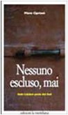 Imagen de archivo de Nessuno escluso, mai. Italo Calabr prete del Sud (Paceinsieme. alle radici dell'erba) a la venta por medimops