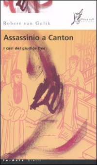 Assassinio a Canton (9788887510553) by Gulik, Robert Van