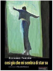 CosÃ¬ giÃ¹ che mi sembra di star su (9788887517231) by Richard FariÃ±a