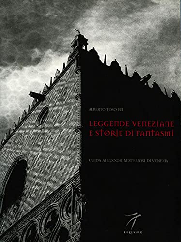 Beispielbild fr Venetian Legends and Ghost Stories. a guide to places of mystery in venice zum Verkauf von Antiquariat Leon Rterbories