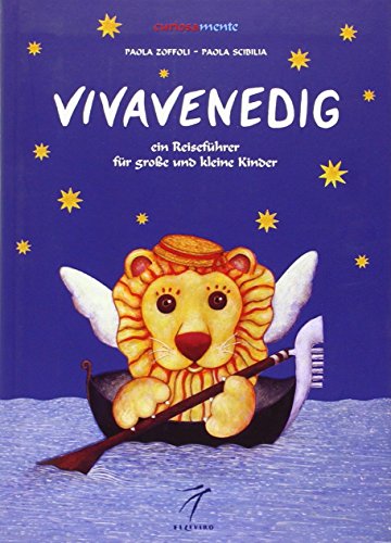 Stock image for Vivavenedig. Ein Reisefhrer fr goe und kleine Kinder for sale by medimops
