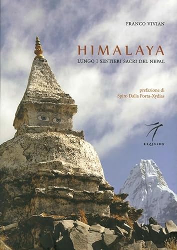 9788887528282: Himalaya. Lungo i sentieri sacri del Nepal
