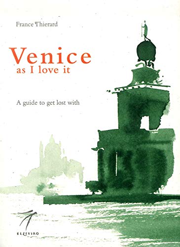 Stock image for Venice as I love it. A guide to get lost with for sale by WorldofBooks