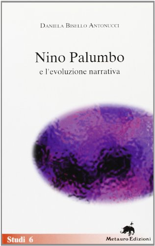 Imagen de archivo de Nino Palumbo e l'evoluzione narrativa a la venta por libreriauniversitaria.it