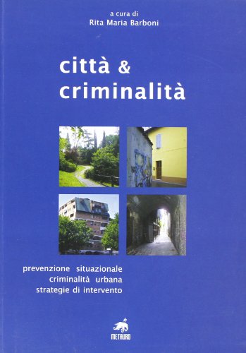 9788887543964: Citt & criminalit