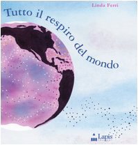 Stock image for Tutto il respiro del mondo for sale by libreriauniversitaria.it