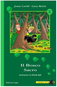 Beispielbild fr Il bosco sacro (I misteri di Teo) zum Verkauf von medimops