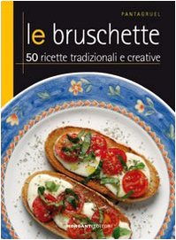 Stock image for Le bruschette for sale by WorldofBooks