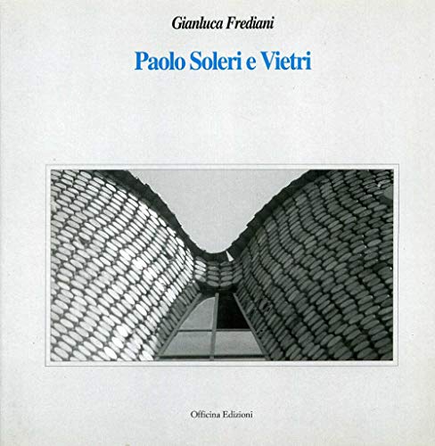 9788887570229: Paolo Soleri e Vietri