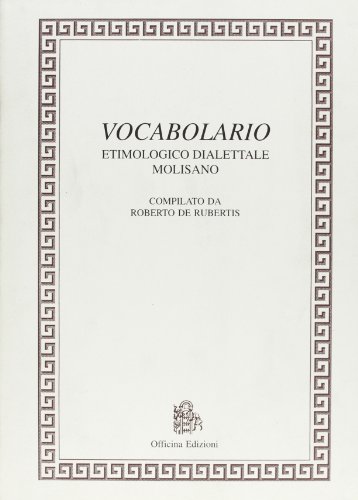 9788887570311: Vocabolario etimologico dialettale molisano