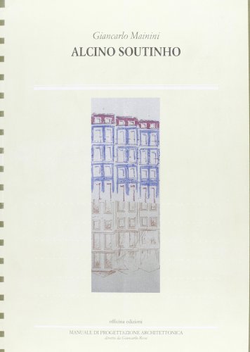 9788887570731: Alcino Soutinho (Manuale di progettazione architettonica)