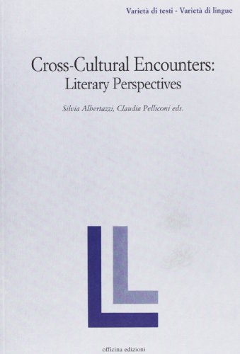 9788887570915: Cross-cultural encounters. Literary perspectives (Variet di testi - variet di lingue)