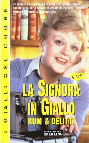 9788887592306: Rum & delitti. La signora in giallo (I gialli del cuore)