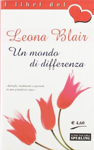 Stock image for Un mondo di differenza (I libri del cuore) for sale by medimops