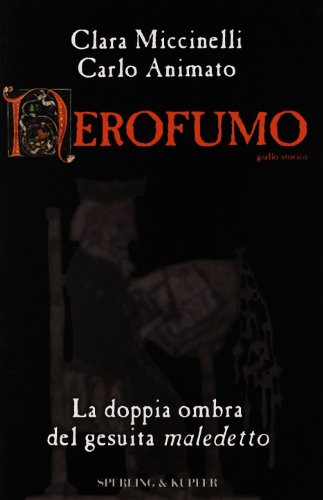 9788887592832: Nerofumo. La Doppia Ombra Del Gesui