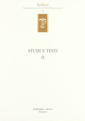 9788887621051: Studi e testi (Vol. 2) (Eothen. Collana di studi sulle civilt dell'Oriente antico)