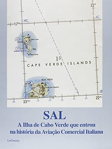 9788887621174: Sal, a Ilha de Cabo Verde que entrou na historia da aviao comercial italiana (Aeronautica)