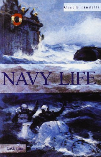 9788887621556: Navy Life. You were to die