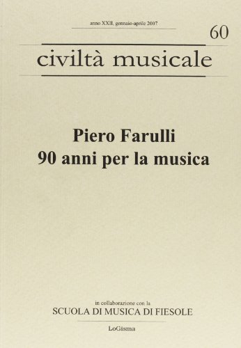 9788887621907: Piero Farulli. 90 anni per la musica