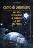 9788887622652: Canto di commiato per chi prosegue il viaggio e per chi resta (Oltre la vita)