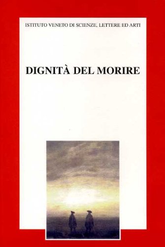 9788887626018: La dignit del morire. Atti del Convegno