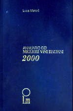 9788887631043: Annuario dei migliori vini italiani 2000