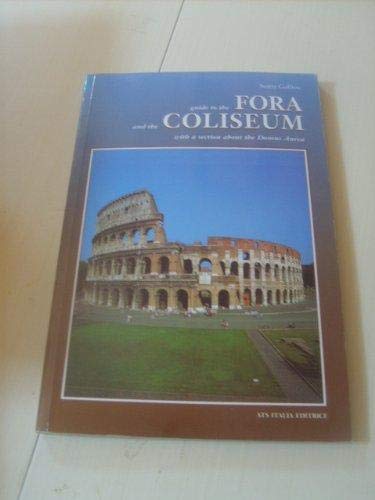 Stock image for Guide To The Fora And The Coliseum: with a section about the Domus Aurea for sale by More Than Words