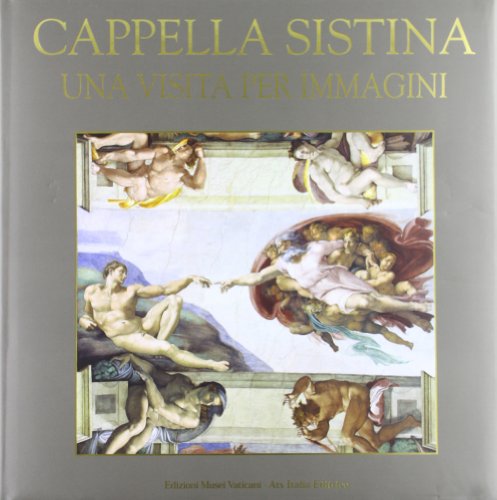 9788887654288: Cappella Sistina. Una visita per immagini