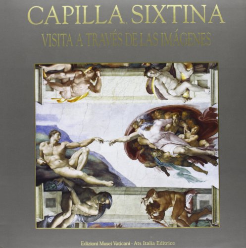 9788887654325: Cappella Sistina. Una visita per immagini. Ediz. spagnola