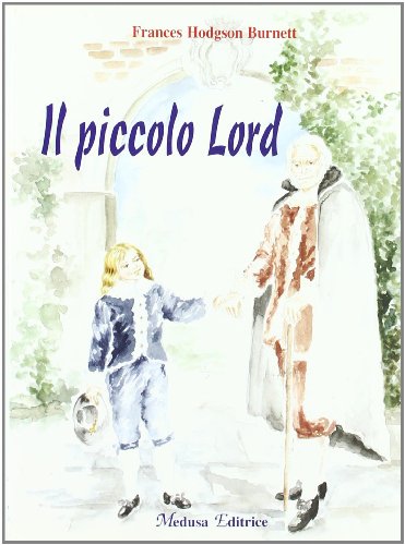 9788887655346: Il piccolo lord. Con espansione online