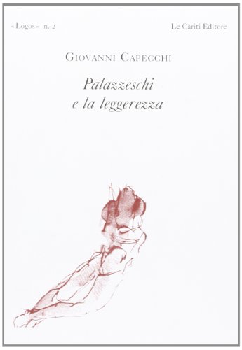 Stock image for Palazzeschi e la leggerezza for sale by libreriauniversitaria.it