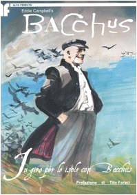 In giro per le isole con Bacchus. Bacchus vol. 3 (9788887658675) by Eddie Campbell