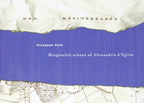 Beispielbild fr marginalit Urbana ad Alessandria d'Egitto zum Verkauf von Il Salvalibro s.n.c. di Moscati Giovanni