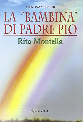 Stock image for La bambina di padre Pio Rita Montella for sale by libreriauniversitaria.it
