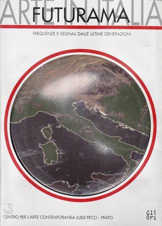 Stock image for Futurama (Arte in Italia). Frequenze e segnali dalle ultime generazioni for sale by Apeiron Book Service