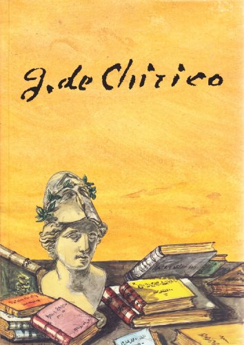 Giorgio de Chirico. Nulla Sine Tragoedia Gloria - CRESCENTINI CLAUDIO