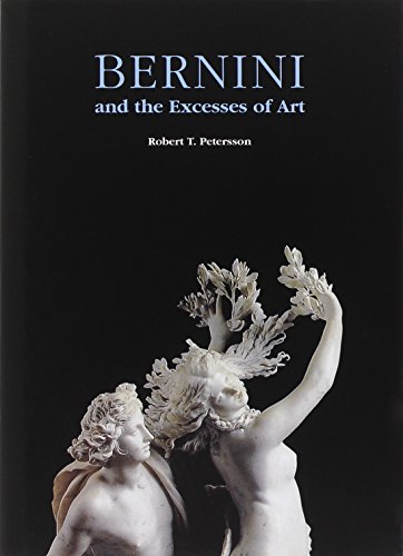 Bernini and the Excesses of Art (9788887700831) by Peterson, Robert