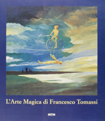 9788887700862: L'arte magica di Francesco Tomassi