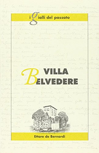 9788887706017: Villa Belvedere (I gialli del passato)