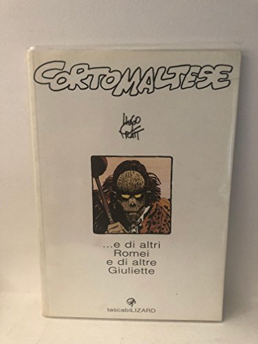 Imagen de archivo de Corto Maltese. E di altri Romei e di altre Giuliette (Tascabilizard) a la venta por medimops