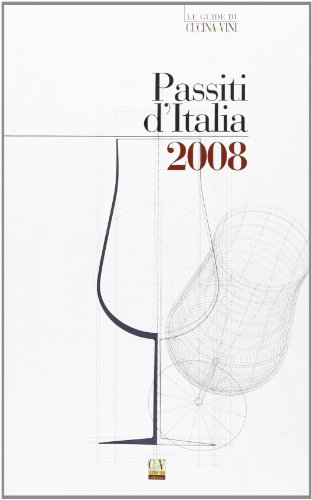 Passiti d'Italia 2008 (9788887732405) by F. D'Agostino