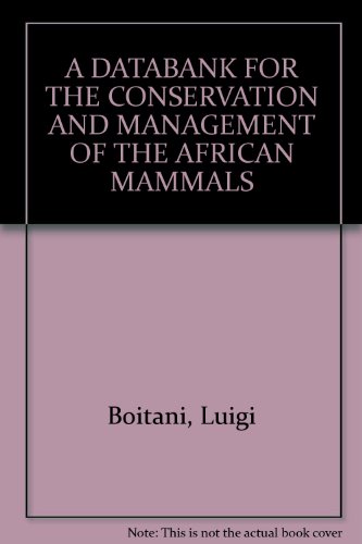 A Databank for the Conservation and Management of the African Mammals
