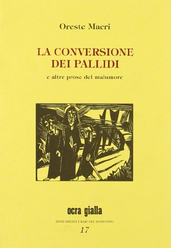 Imagen de archivo de La conversione dei pallidi e altre prose del malumore. a la venta por FIRENZELIBRI SRL