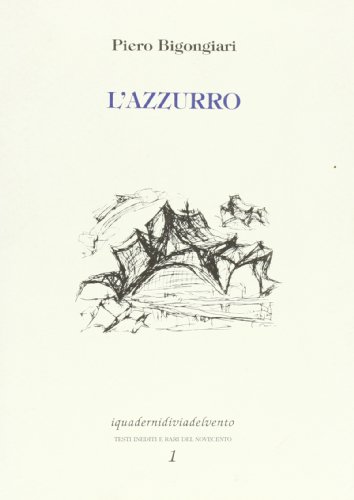 Imagen de archivo de L'azzurro e altri racconti (I quaderni di Via del vento) a la venta por libreriauniversitaria.it