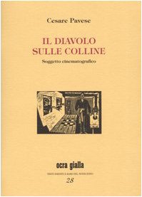 Beispielbild fr IL DIAVOLO SULLE COLLINE - Soggetto cinematografico zum Verkauf von FESTINA  LENTE  italiAntiquariaat