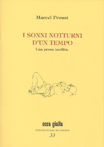 I sonni notturni d'un tempo. Una prosa inedita (9788887741698) by Marcel Proust