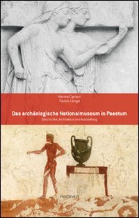 9788887744309: Das archologische Nationalmuseum in Paestum. Geschichte, Architektur und Ausstellung (Quaderni di antichit pestane)
