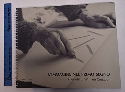 L'immagine nel primo segno. I pastelli di William Congdon (9788887760231) by Unknown Author